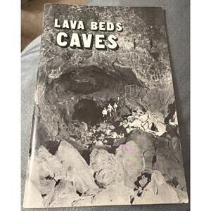 Lava Beds Caves by Charlie & Jo Larson 1990 Geology Lava Tubes Guide